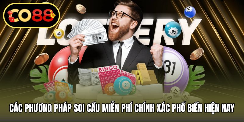 Các phương pháp soi cầu miễn phí chính xác phổ biến hiện nay