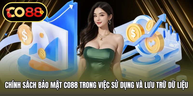 Chính sách bảo mật CO88 trong việc sử dụng và lưu trữ dữ liệu