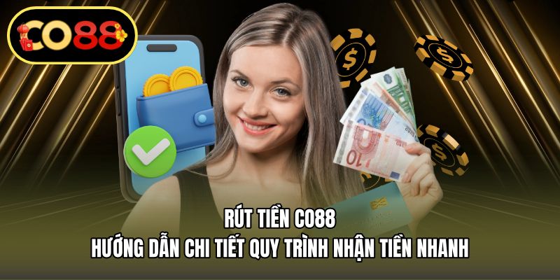 Rút Tiền Co88